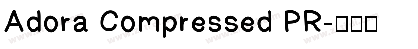 Adora Compressed PR字体转换